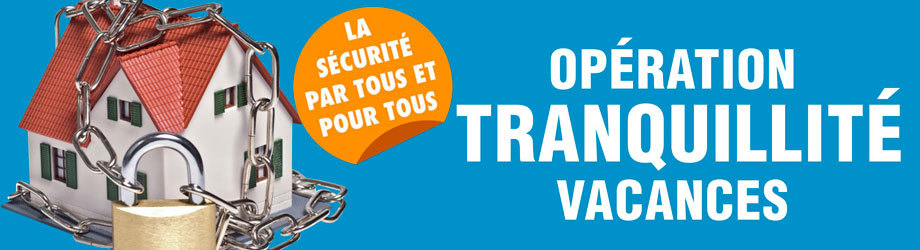 opération tranquillité vacances